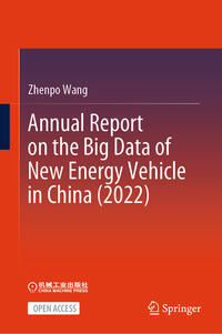 Annual Report on the Big Data of New Energy Vehicle in China (2022)