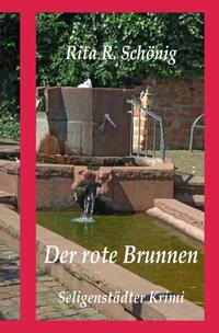 Seligenstädter Krimi / Der rote Brunnen