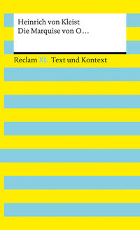 Die Marquise von O... Textausgabe mit Kommentar und Materialien