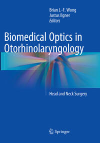 Biomedical Optics in Otorhinolaryngology