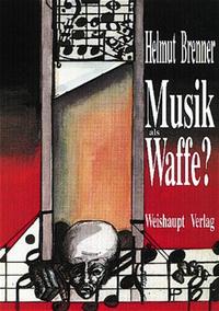 Musik als Waffe?