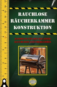 Survival / Rauchlose Räucherkammer Konstruktion