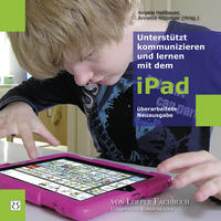 Unterstützt kommunizieren und lernen mit dem iPad