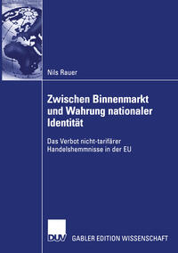 Zwischen Binnenmarkt und Wahrung nationaler Identität