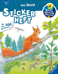 Wieso? Weshalb? Warum? Stickerheft: Im Wald