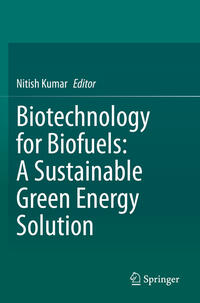 Biotechnology for Biofuels: A Sustainable Green Energy Solution