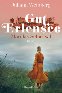 Gut Erlensee – Marillas Schicksal