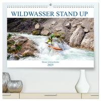 Wildwasser Stand up (hochwertiger Premium Wandkalender 2025 DIN A2 quer), Kunstdruck in Hochglanz