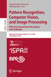 Pattern Recognition, Computer Vision, and Image Processing. ICPR 2022 International Workshops and Challenges