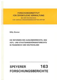 Die Reformen des Ausländerrechts, des Asyl- und Staatsangehörigkeitsrechts in Frankreich und Deutschland