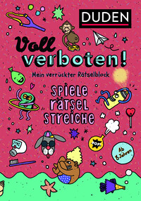 Voll verboten! Mein verrückter Rätselblock 2 – Ab 8 Jahren