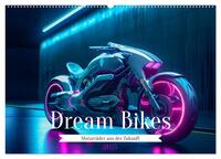 Dream Bikes - Motorräder aus der Zukunft (Wandkalender 2025 DIN A2 quer), CALVENDO Monatskalender