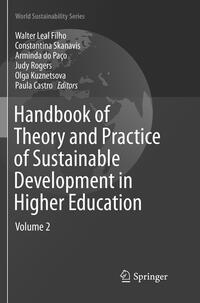 Handbook of Theory and Practice of Sustainable Development in Higher Education