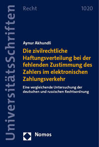 Die zivilrechtliche Haftungsverteilung bei der fehlenden Zustimmung des Zahlers im elektronischen Zahlungsverkehr