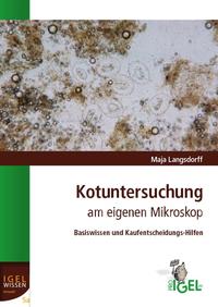 Kotuntersuchung am eigenen Mikroskop