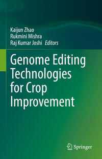 Genome Editing Technologies for Crop Improvement