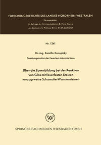 Über die Zonenbildung bei der Reaktion von Glas mit feuerfesten Steinen, vorzugsweise Schamotte-Wannensteinen