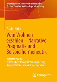 Vom Wohnen erzählen – Narrative Pragmatik und Beispielhermeneutik