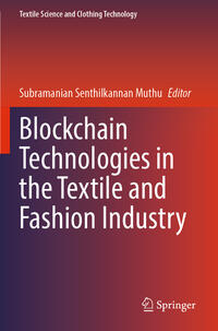 Blockchain Technologies in the Textile and Fashion Industry