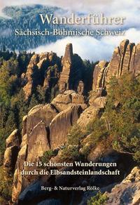 Die 15 schönsten Wanderungen durch die Elbsandsteinlandschaft