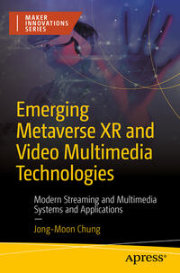 Emerging Metaverse XR and Video Multimedia Technologies