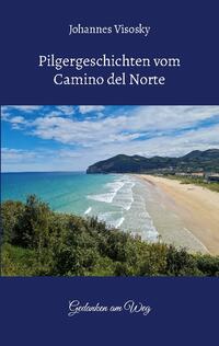 Pilgergeschichten vom Camino del Norte