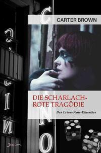 Die scharlachrote Tragödie