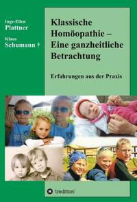 Klassische Homöopathie - Eine ganzheitliche Betrachtung