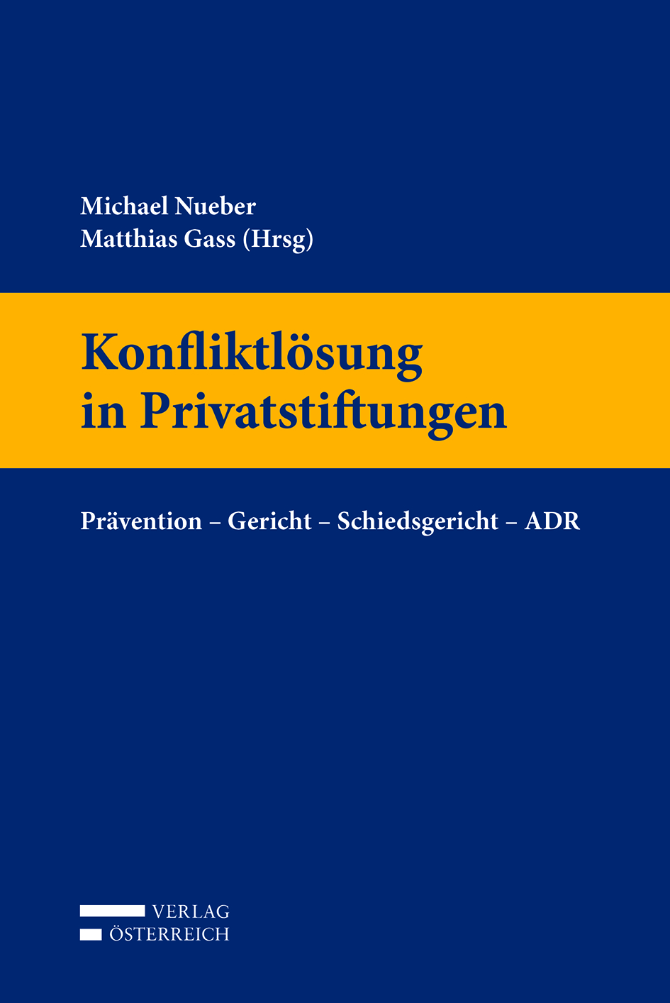 Konfliktlösung in Privatstiftungen