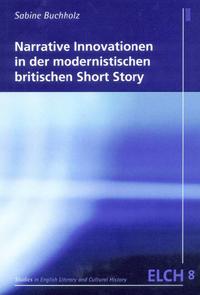 Narrative Innovationen in der modernistischen britischen Short Story