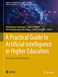 A Practical Guide to Artificial Intelligence in Higher Education: Innovation and Applications