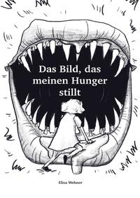 Das Bild, das meinen Hunger stillt.