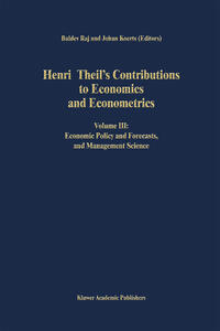 Henri Theil’s Contributions to Economics and Econometrics