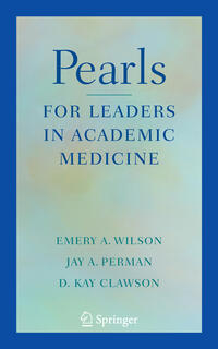 Pearls for Leaders in Academic Medicine