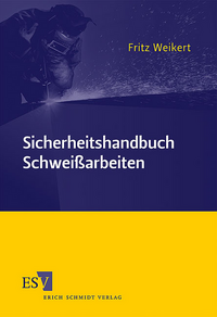 Sicherheitshandbuch Schweißarbeiten