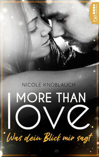 More than Love – Was dein Blick mir sagt