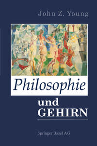 Philosophie und das Gehirn