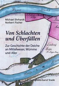 Von Schlachten und Überfällen