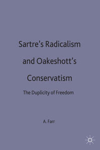 Sartre's Radicalism and Oakeshott's Conservatism