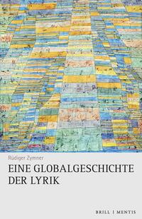 Eine Globalgeschichte der Lyrik