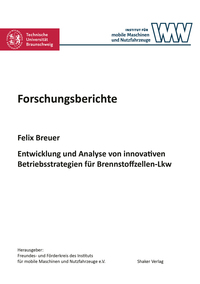 Entwicklung und Analyse von innovativen Betriebsstrategien für Brennstoffzellen-Lkw