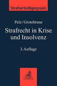 Strafrecht in Krise und Insolvenz