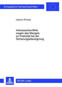 Interessenkonflikte wegen des Mangels an Publizität bei der Sicherungsübereignung