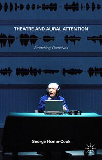 Theatre and Aural Attention