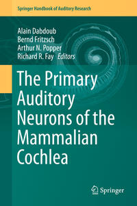 The Primary Auditory Neurons of the Mammalian Cochlea