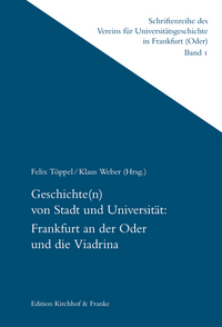 Geschichte(n) von Stadt und Universität: