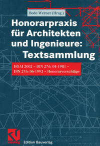 Honorarpraxis für Architekten und Ingenieure: Textsammlung