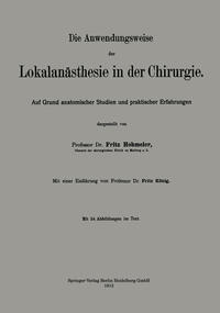 Die Anwendungsweise der Lokalanästhesie in der Chirurgie