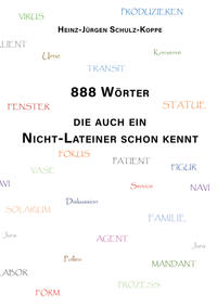 888 Wörter, die auch ein Nicht-Lateiner schon kennt