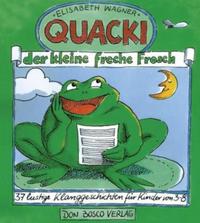 Quacki, der kleine freche Frosch